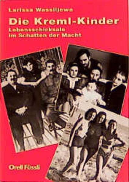 Die Kreml-Kinder: Lebensschicksale im Schatten der Macht Memories