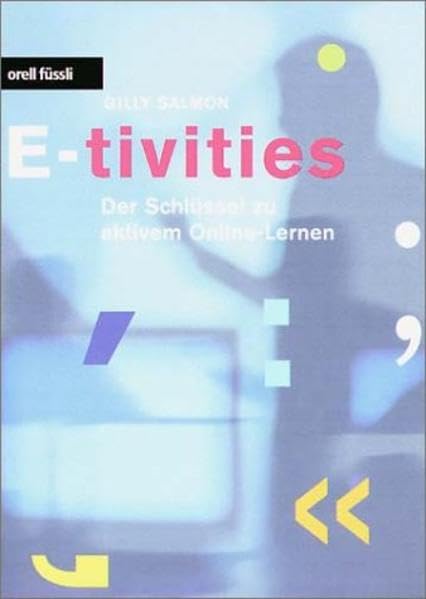 E-tivities - Der Schlüssel zu aktivem Online-Lernen Study Guides