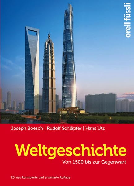 Weltgeschichte: Von 1500 bis zur Gegenwart Study Guides