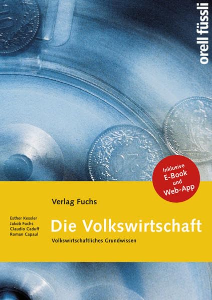 Die Volkswirtschaft – Grundlagenbuch inkl. E-Book und Web-App: Grundlagenbuch inklusive E-Book und Web-App Study Guides