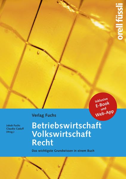 Betriebswirtschaft / Volkswirtschaft / Recht – Grundlagenbuch inkl. E-Book und Web-App: Grundlagenbuch. Inklusive E-Book und Web-App Study Guides