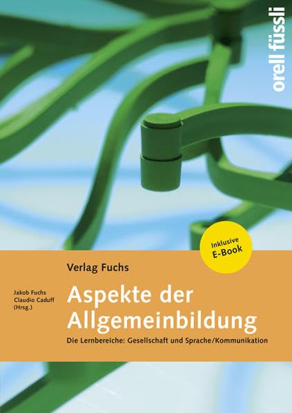 Aspekte der Allgemeinbildung - inklusive E-Book: Grundlagenbuch 2015/16 Business, Finance & Career