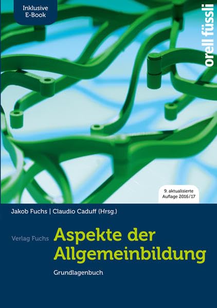 Aspekte der Allgemeinbildung (Standard Ausgabe) – Grundlagenbuch inkl. E-Book: Die Lernbereiche: Gesellschaft und Sprache / Kommunikation Study Guides