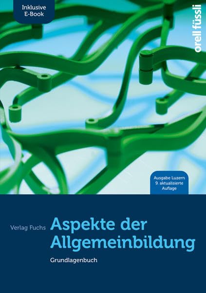 Aspekte der Allgemeinbildung (Ausgabe Luzern) – inkl. E-Book: Grundlagenbuch Study Guides