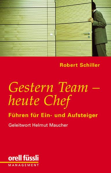 Gestern Team - heute Chef: Führen für Ein- und Aufsteiger Law