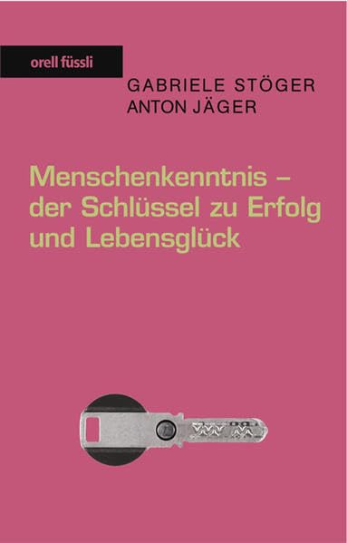 Menschenkenntnis - der Schlüssel zu Erfolg und Lebensglück Lifestyle