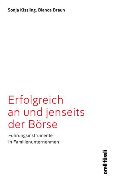 Erfolgreich an und jenseits der Börse: Führungsinstrumente in Familienunternehmen book