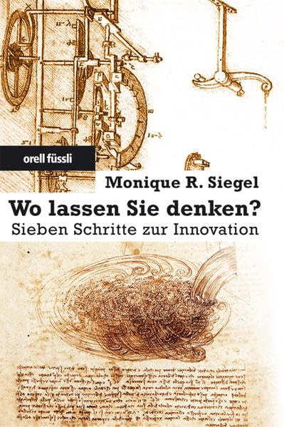 Wo lassen Sie denken?: Sieben Schritte zur Innovation Law