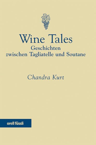 Wine Tales: Geschichten zwischen Tagliatelle und Soutane Leisure, Home & Garden