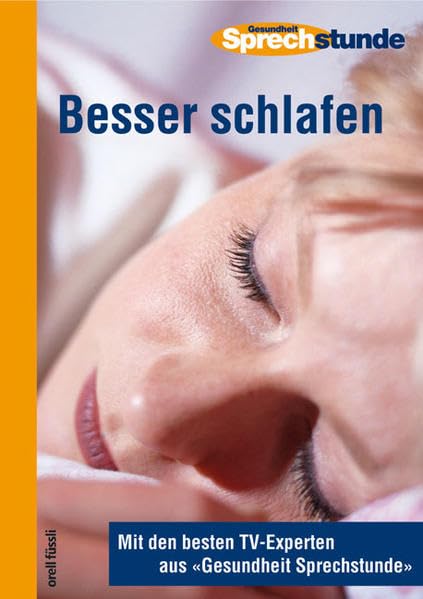 Besser schlafen: Mit den besten TV-Experten aus: Mit den besten TV-Experten aus 'Gesundheit Sprechstunde' Medicine
