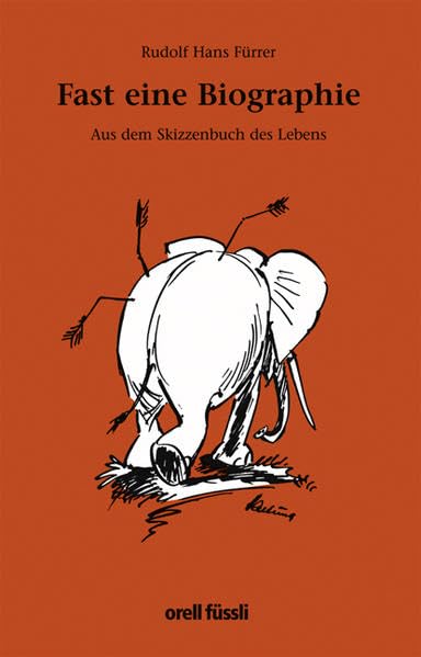 Fast eine Biographie: Aus dem Skizzenbuch des Lebens Personalities