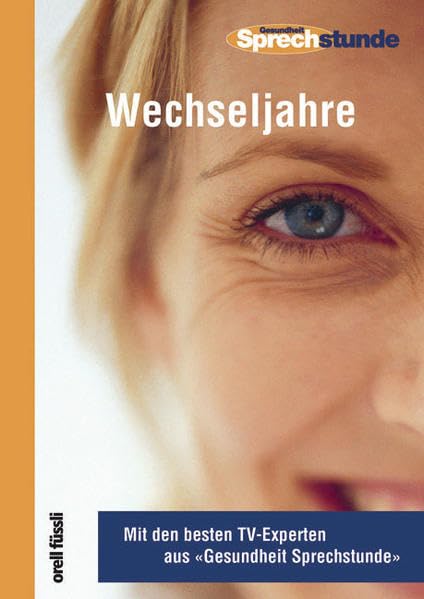 Wechseljahre: Mit den besten TV-Experten aus 'Gesundheit Sprechstunde' Health, Nutrition & Fitness