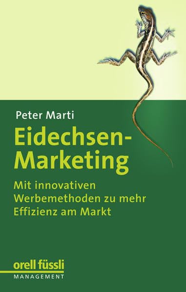 Eidechsen-Marketing: Mit innovativen Werbemethoden zu mehr Effizienz am Markt Law