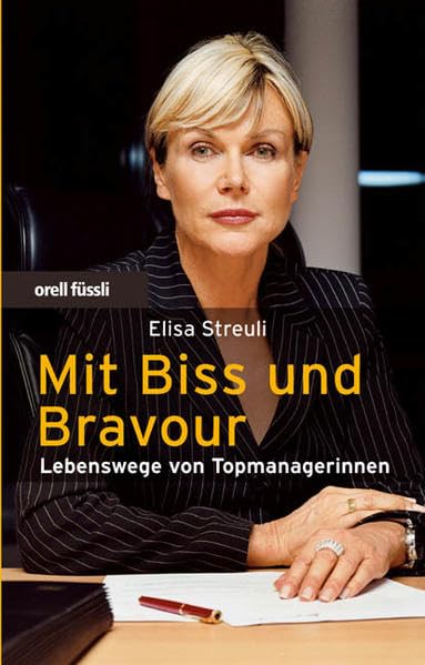 Mit Biss und Bravour: Lebenswege von Topmanagerinnen Law