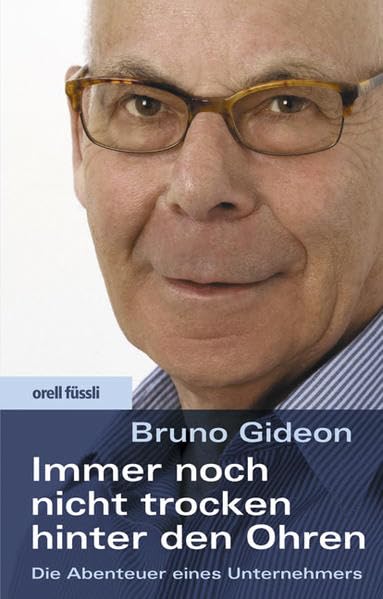 Immer noch nicht trocken hinter den Ohren: Die Abenteuer eines Unternehmers Law