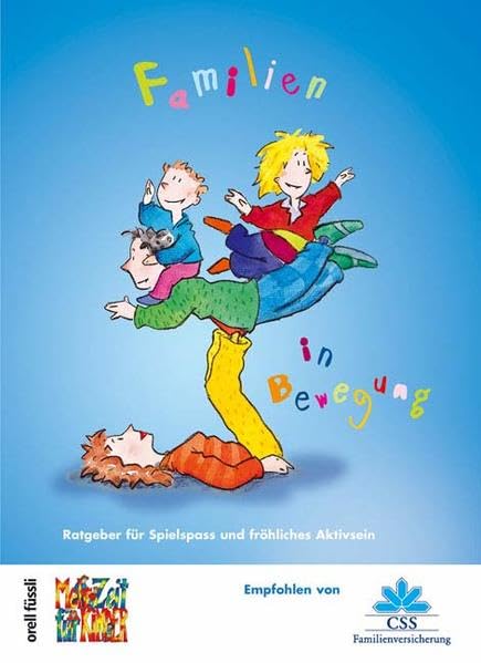 Familien in Bewegung: Ratgeber für Spielspass und fröhliches Aktivsein Leisure & Fun