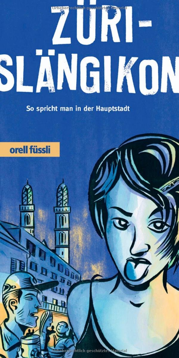 Züri-Slängikon: So spricht man in der Hauptstadt Manga