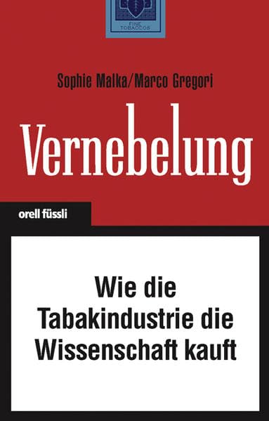 Vernebelung: Wie die Tabakindustrie die Wissenschaft kauft Law