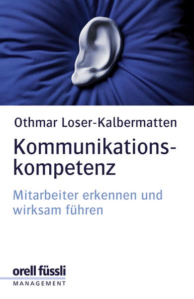 Kommunikationskompetenz: Mitarbeiter erkennen und wirksam führen book