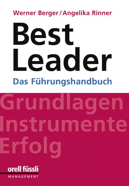 BestLeader: Das Führungshandbuch. Grundlagen - Instrumente - Erfolg Law