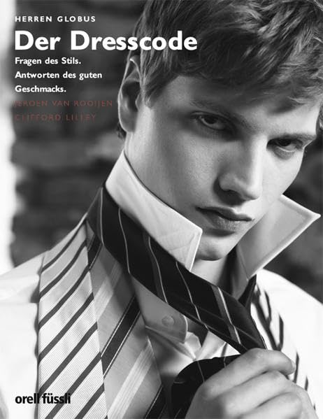 Der Dresscode: Fragen des Stils, Antworten des guten Geschmacks Architecture