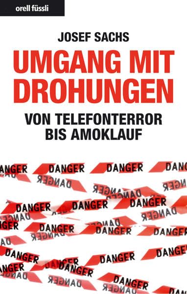 Umgang mit Drohungen: Von Telefonterror bis Amoklauf Social Sciences