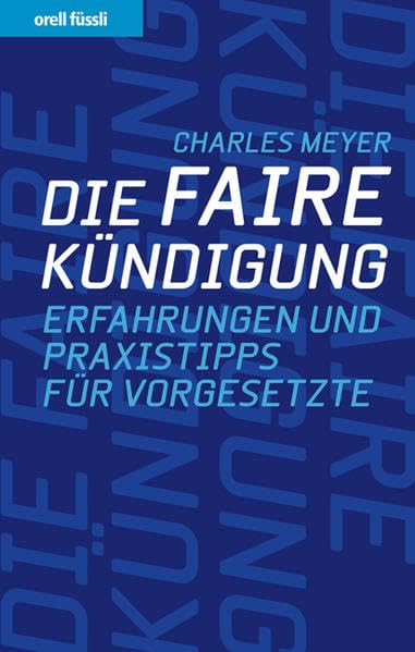 Die faire Kündigung: Erfahrungen und Praxistipps für Vorgesetzte book