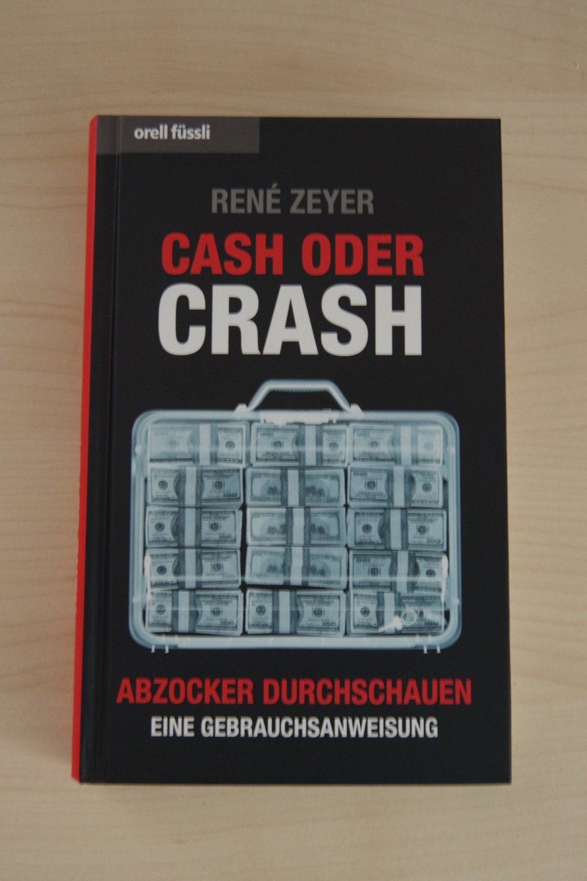 Cash oder Crash: Abzocker durchschauen - eine Gebrauchsanweisung Politics & History books