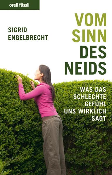 Vom Sinn des Neids: Was das schlechte Gefühl uns wirklich sagt Psychology