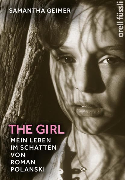 The Girl: Mein Leben im Schatten von Roman Polanski Psychology