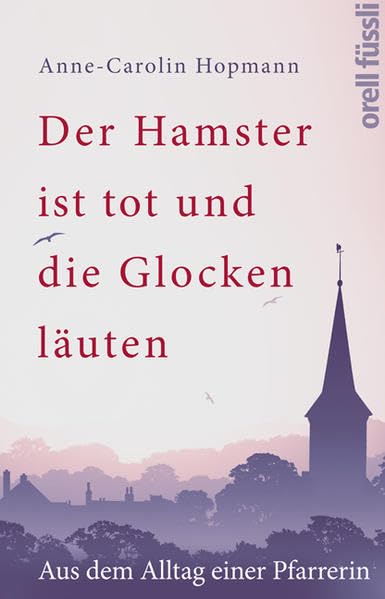 Der Hamster ist tot und die Glocken läuten Books