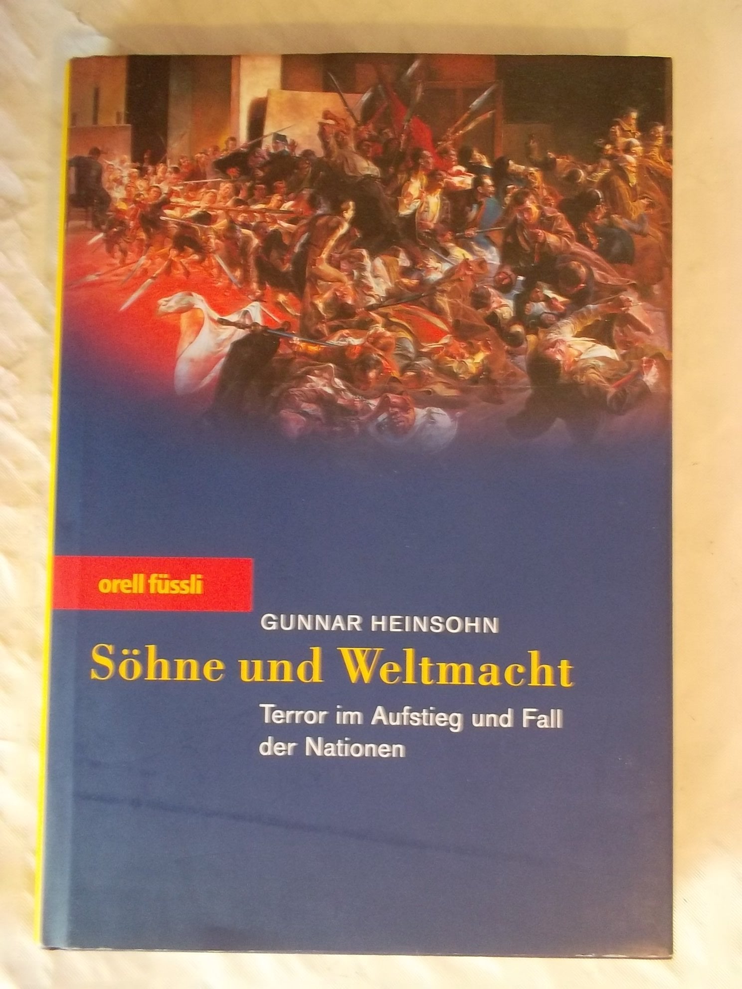 Söhne und Weltmacht: Terror im Aufstieg und Fall der Nationen Law