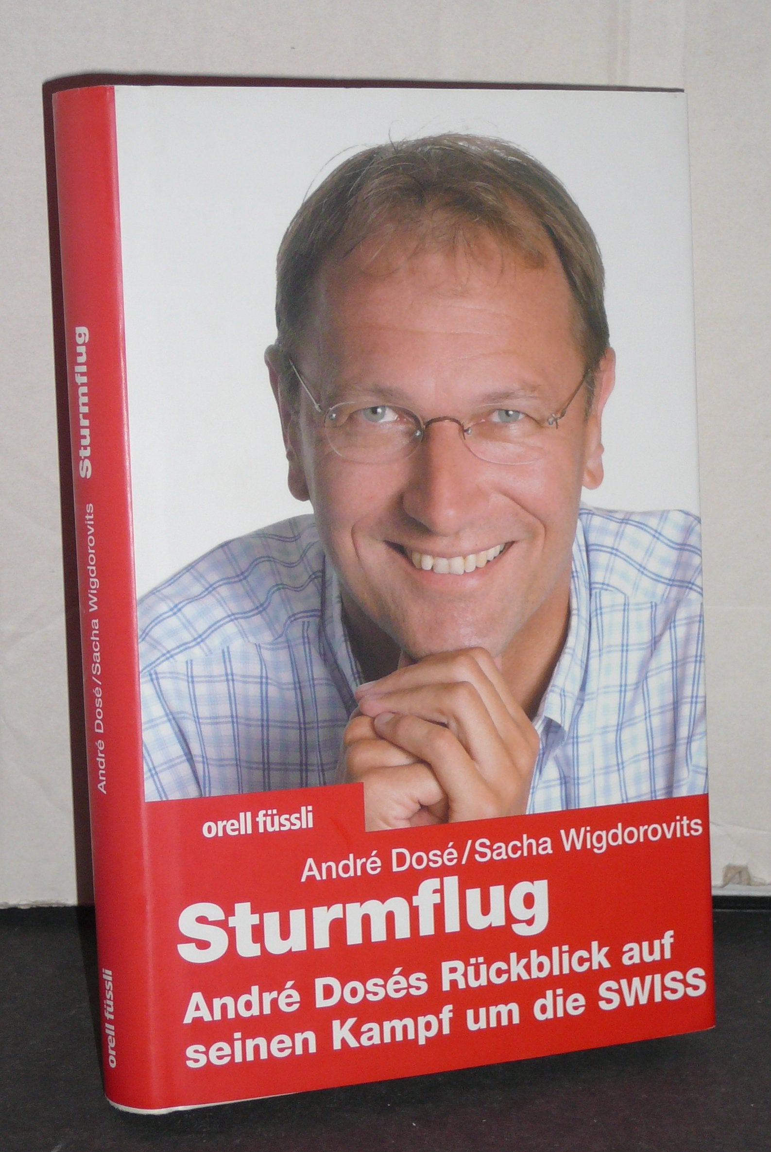Sturmflug: André Dosés Rückblick auf seinen Kampf um die Swiss Business, Finance & Career