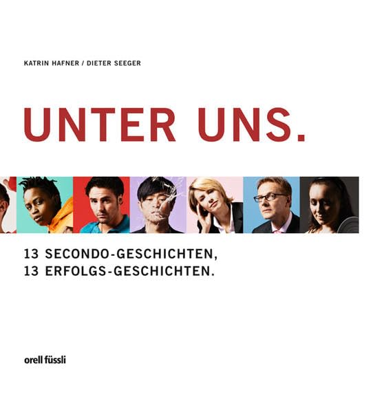 Unter uns: 13 Secondo-Geschichten, 13 Erfolgs-Geschichten Books