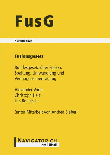 FusG Kommentar: Fusionsgesetz (Gesetzeswerke) Law