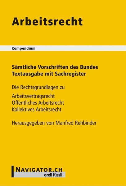 Arbeitsrecht Kompendium: Sämtliche Vorschriften des Bundes Law