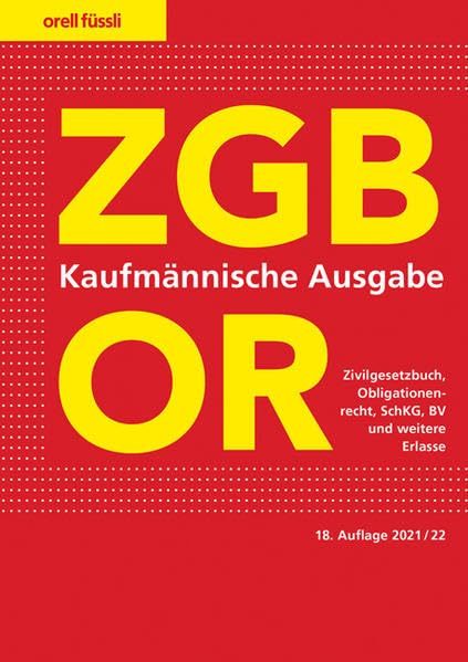 ZGB/OR Kaufmännische Ausgabe: Zivilgesetzbuch, Obligationenrecht, SchKG, BV und weitere Erlasse - Schneiter, Ernst J. book