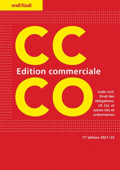 CC/CO Edition commerciale: Code civil, Droit des obligations, LP, Cst. et autres lois et ordonnances - Schneiter, Ernst J. book