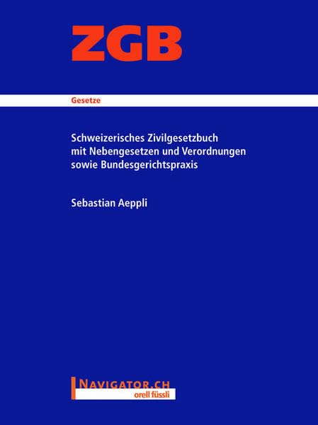 ZGB Studienausgabe: Schweizerisches Zivilgesetzbuch mit Nebengesetzen und Verordnungen sowie Bundesgerichtspraxis Law