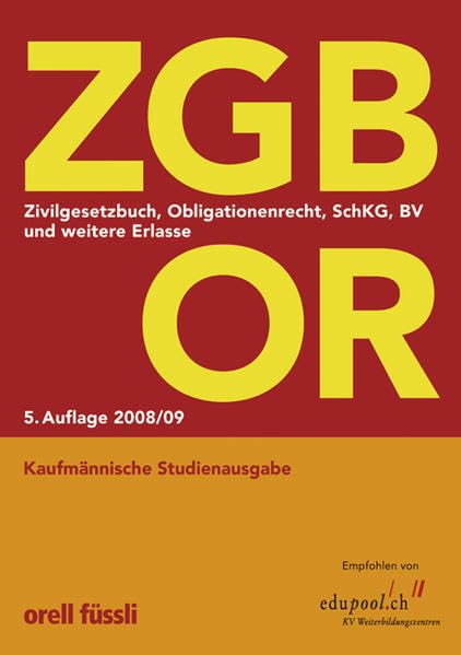 ZGB, OR, SchKG, BV und weitere Erlasse: Kaufmännische Studienausgabe Law