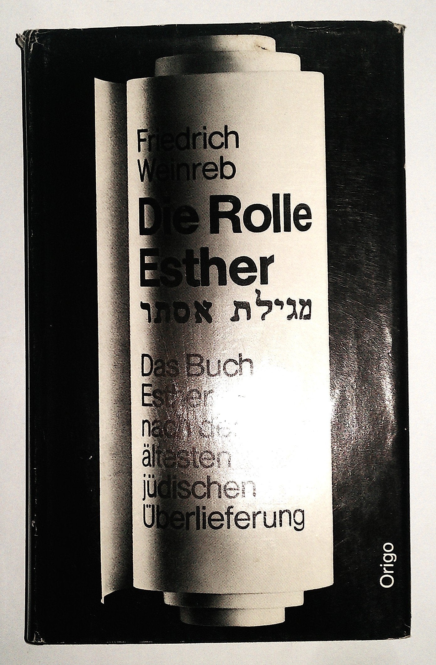 Die Rolle Esther: Das Buch Esther nach der ältesten jüdischen Überlieferung Philosophy