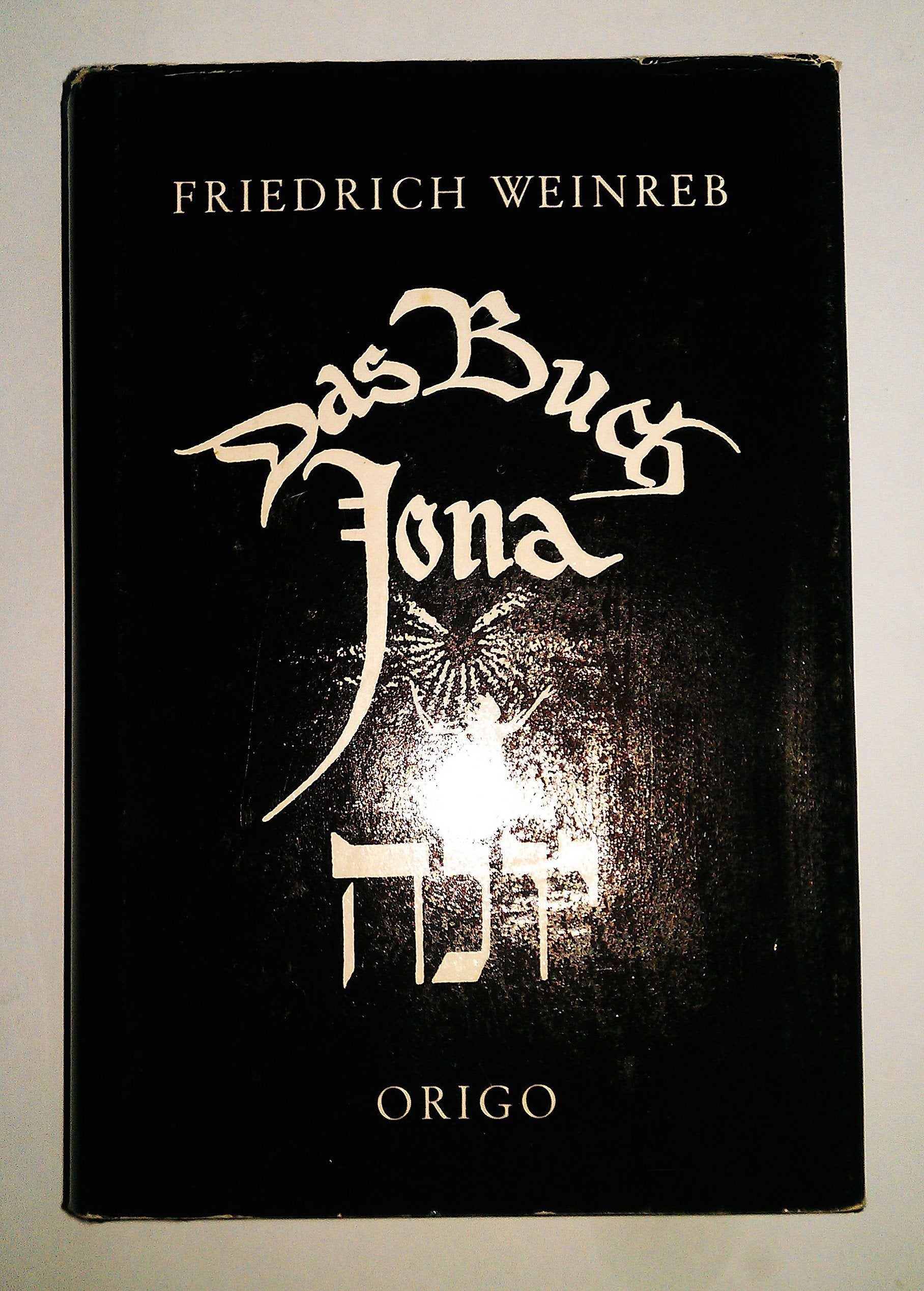 Das Buch Jonah: Der Sinn des Buches Jonah nach der ältesten jüdischen Überlieferung (Lehre und Symbol) Religion & Esotericism
