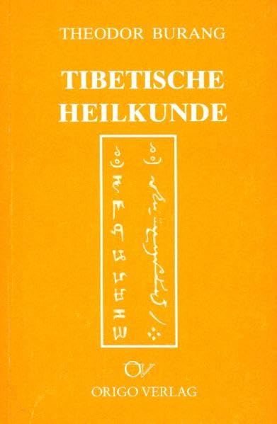 Tibetische Heilkunde (Lehre und Symbol) Medicine