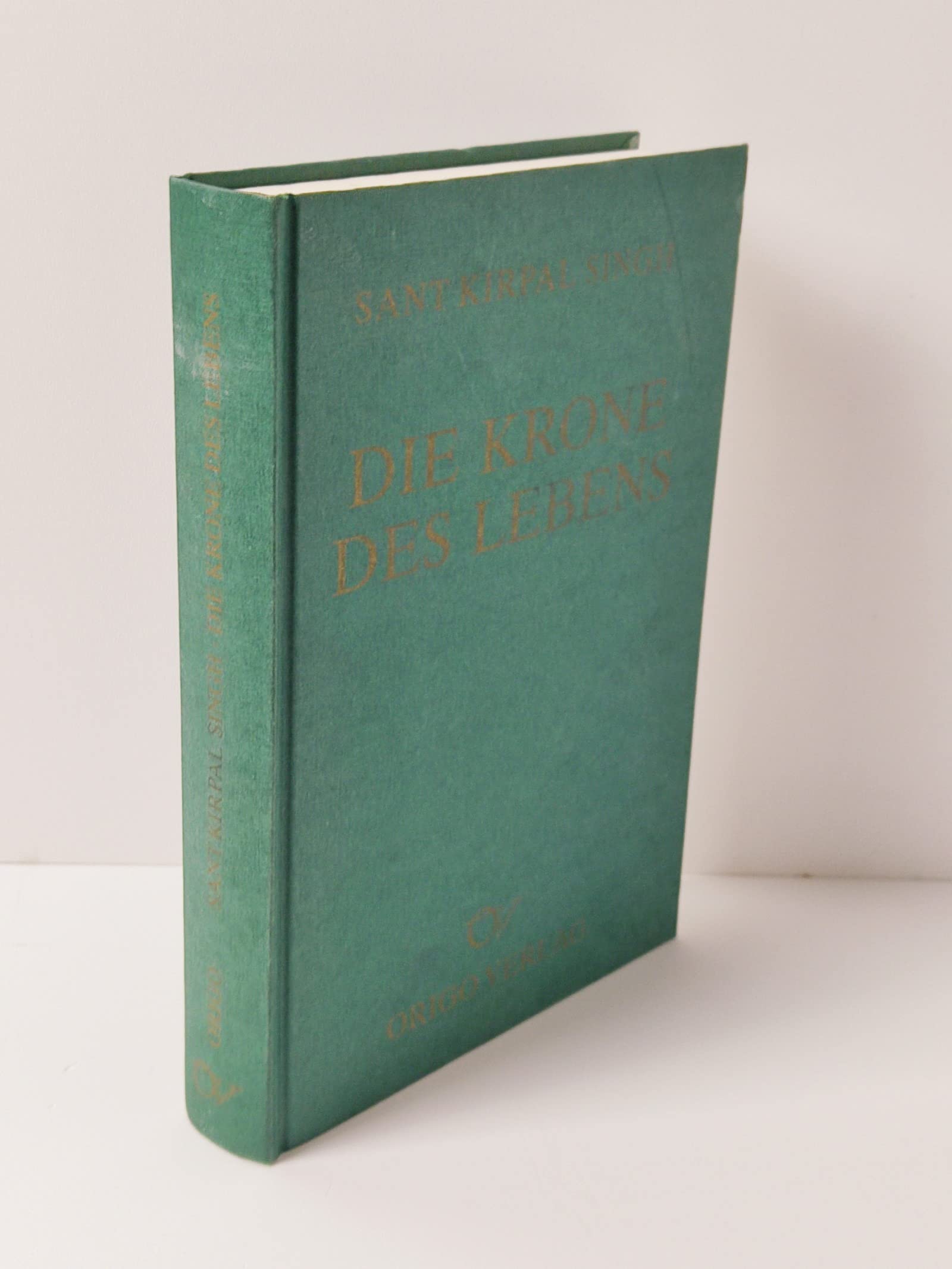 Die Krone des Lebens: Die Yogalehren und der Weg der Meister-Heiligen (Livre en allemand) book