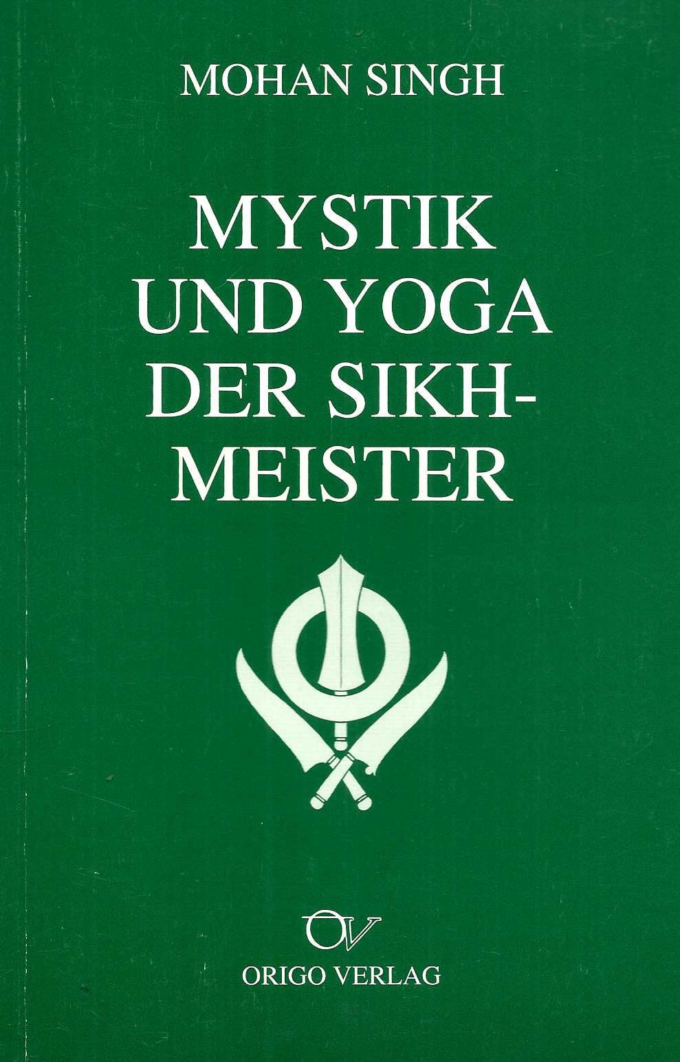 Mystik und Yoga der Sikh-Meister Philosophy