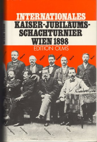 Internationales Kaiser-Jubiläums-Schachturnier Wien 1898 Leisure & Fun