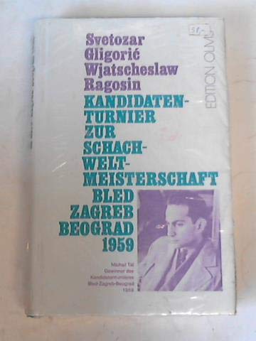 Kandidatenturnier zur Schachweltmeisterschaft Bled - Zagreb - Beograd 1959 Leisure & Fun