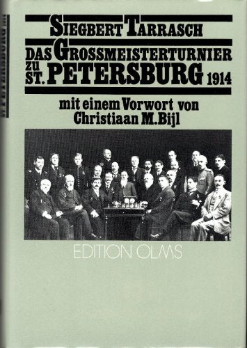 Das Großmeisterturnier zu Sankt Petersburg im Jahre 1914 Leisure & Fun