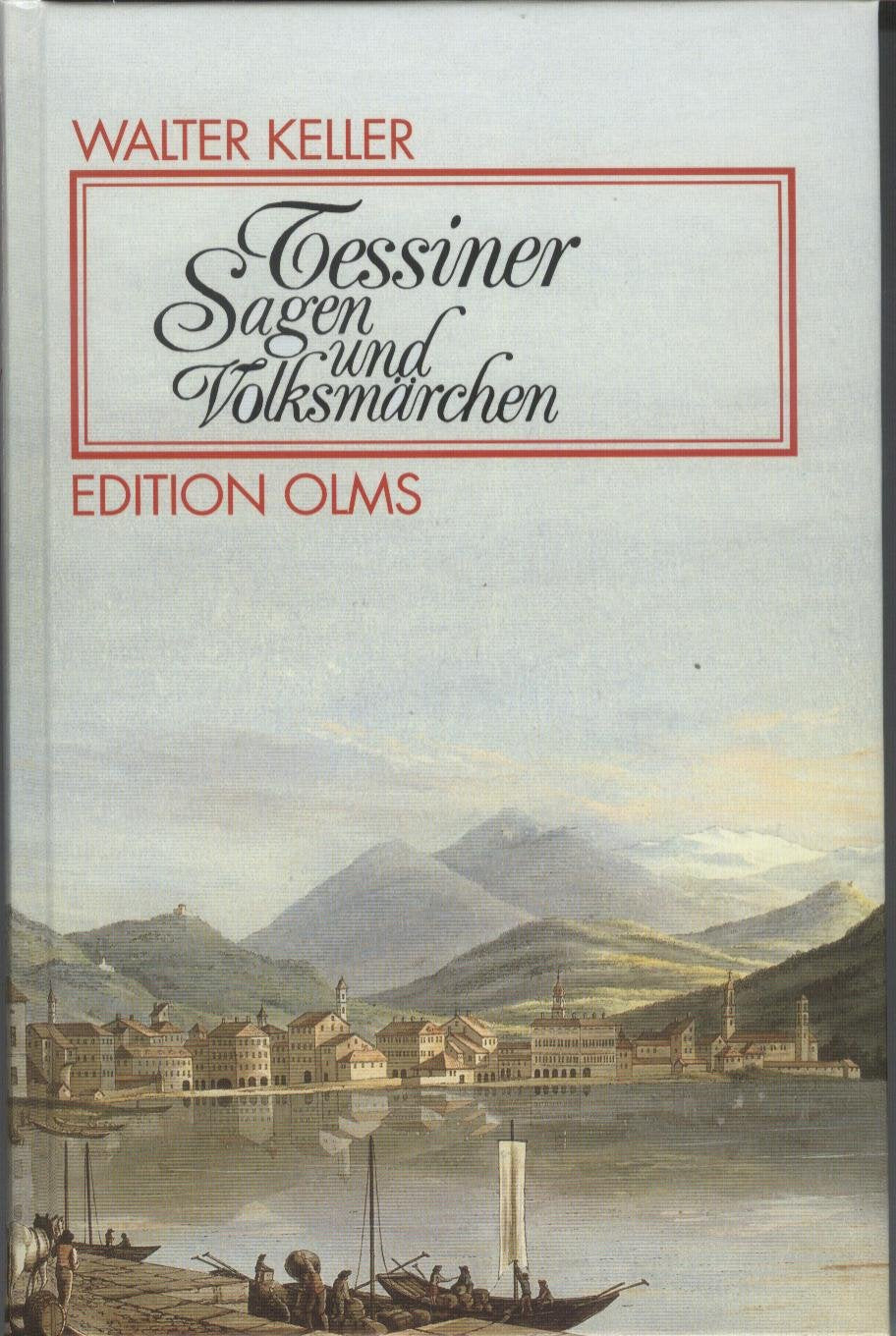 Tessiner Sagen und Volksmärchen Fairy Tales & Legends
