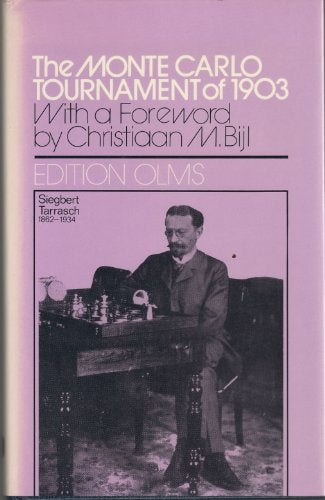 The Monte Carlo Tournament of 1903 (Tschaturanga / Darstellungen und Quellen zur Geschichte des Schachspiels) Leisure & Fun